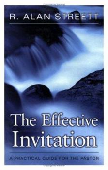 Paperback The Effective Invitation: A Practical Guide for the Pastor Book