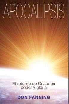 Paperback Apocalipsis: El returno de Cristo en poder y gloria Book