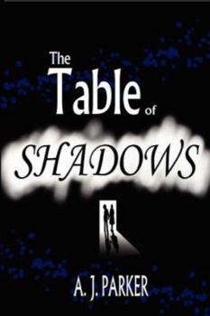 Paperback The Table of Shadows Book