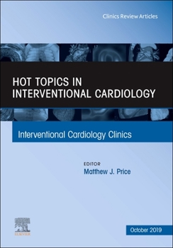 Hardcover Hot Topics in Interventional Cardiology: Volume 8-4 Book