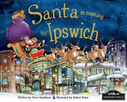 Hardcover Santa Is Coming to Ipswich Book