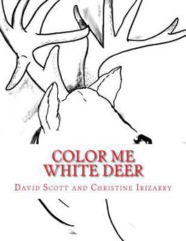 Paperback Color Me White Deer: Coloring Legend of the White Deer Book