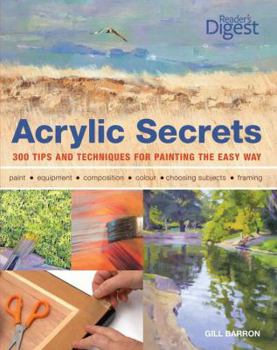 Paperback Acrylic Secrets: 300 Tips and Techniques for Painting the Easy Way Book