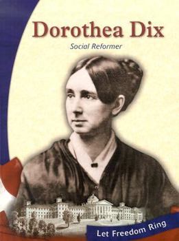 Library Binding Dorothea Dix: Social Reformer Book