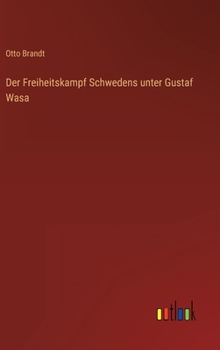 Hardcover Der Freiheitskampf Schwedens unter Gustaf Wasa [German] Book