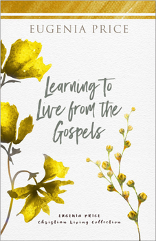 Paperback Learning to Live from the Gospels Book