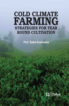 Library Binding Coldclimate Farming: Strategies for Yearround Cultivation Book