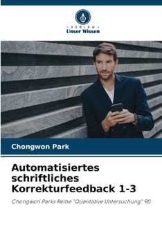 Automatisiertes schriftliches Korrekturfeedback 1-3 (German Edition)