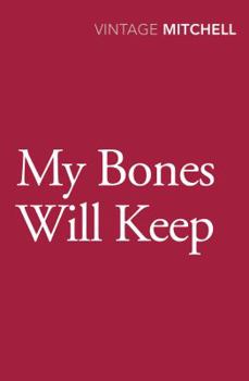 Paperback My Bones Will Keep Book