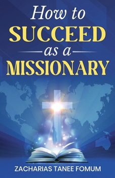 How to Succeed as a Missionary (Leading God's People)