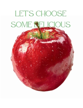 Paperback Let's choose some delicious fruits! Book