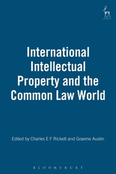 Hardcover International Intellectual Property and the Common Law World Book