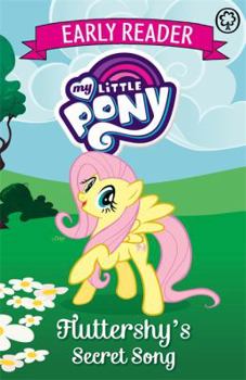 Paperback Fluttershy's Secret Song: Book 5 (My Little Pony Early Reader) Book