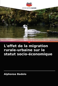 Paperback L'effet de la migration rurale-urbaine sur le statut socio-économique [French] Book