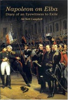 Hardcover Napoleon on Elba: The Diary of an Eyewitness to Exile Book