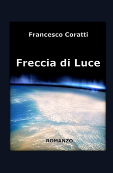 Paperback Freccia di Luce [Italian] Book
