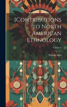 Hardcover [Contributions to North American Ethnology; Volume 5 Book