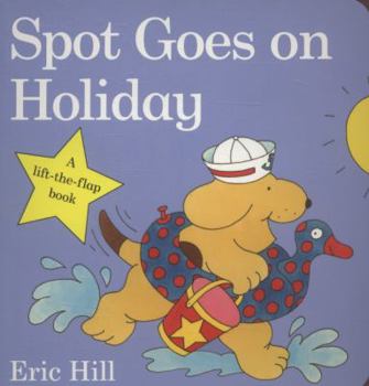 Spot Goes on Holiday (Picture Puffin) - Book  of the Spot the Dog