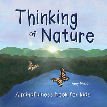 Paperback Thinking of Nature: A mindfulness book for kids Book