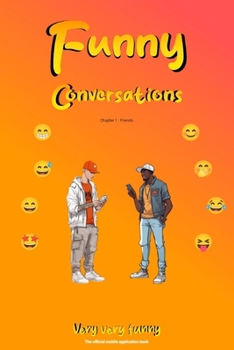 Paperback Funny Conversations: Chapter 1: Friends Book