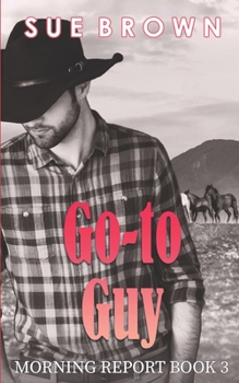 Paperback Go-to Guy: a Hurt/Comfort Gay Cowboy romance Book