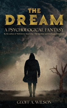 Paperback The dream: a psychological fantasy Book