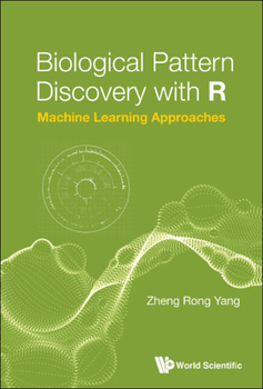 Hardcover Biological Pattern Discovery with R: Machine Learning Approaches Book