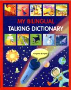 Paperback My Bilingual Talking Dictionary in Hungarian and English [Hungarian] Book
