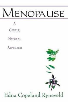 Paperback Menopause: A Gentle, Natural Approach a Gentle, Natural Approach Book
