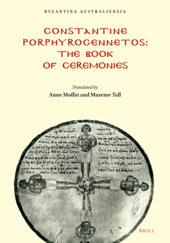 Paperback Constantine Porphyrogennetos - The Book of Ceremonies Book