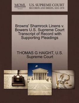 Paperback Browns' Shamrock Linens V. Bowers U.S. Supreme Court Transcript of Record with Supporting Pleadings Book