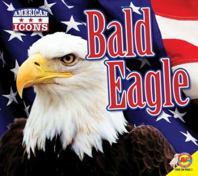 Bald Eagle - Book  of the American Icons