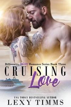 Cruising Love (Billionaire Holiday Romance) - Book #3 of the Billionaire Holiday