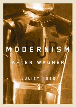 Hardcover Modernism After Wagner Book