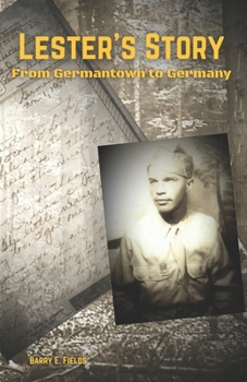 Paperback Lester's Story: From Germantown to Germany Book