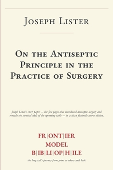 Paperback On the Antiseptic Principle in the Practice of Surgery Book
