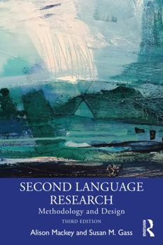 Second Language Research: Methodology and Design (Second Language Acquisition Research Series)