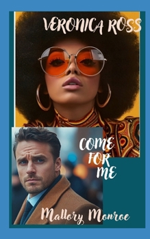 Paperback Veronica Ross: Come For Me Book