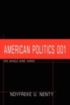 Paperback American Politics 001: The Whole Nine Yards Book