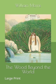 Paperback The Wood Beyond the World: Large Print Book
