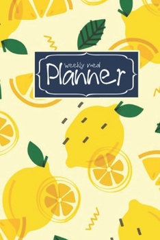 Meal Planner: Track And Plan Your Meals Weekly ( Food Planner / Diary / Log / Journal / Calendar): Meal Prep And Planning journal