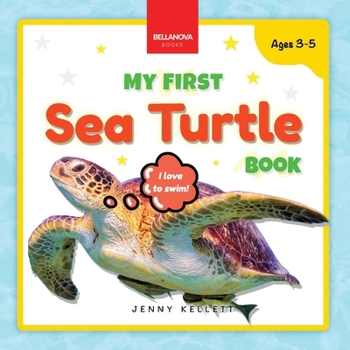 Paperback My First Sea Turtle Book: Fun Facts and Activities About Sea Turtles for Kids 3-5 Book