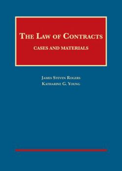 Hardcover The Law of Contracts: Cases and Materials (University Casebook Series) Book