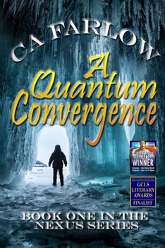 Paperback A Quantum Convergence: Book One in the Nexus Series Book