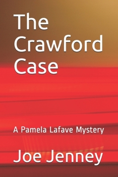 The Crawford Case: A Pamela Lafave Mystery