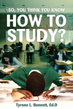 Paperback So, You Think You Know How to Study? Book