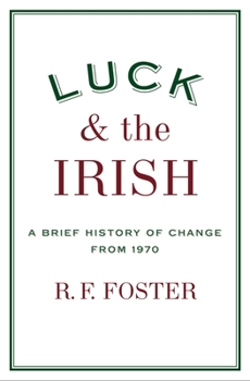 Hardcover Luck and the Irish: A Brief History of Change 1970 Book