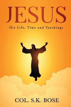 Paperback Jesus: His Life, Time and Teachings Book