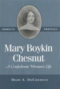Paperback Mary Boykin Chesnut: A Confederate Woman's Life Book