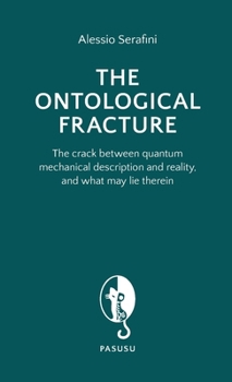 Paperback The Ontological Fracture - Pocket Book